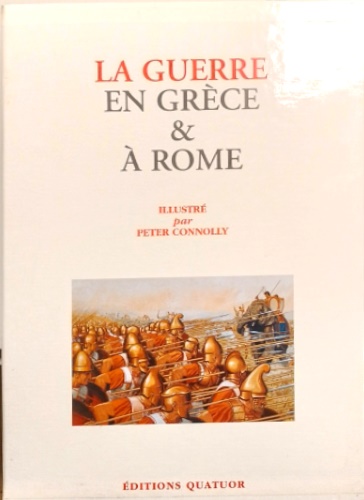 La guerre in Grèce & à Rome.