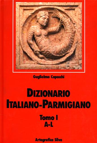 9788877650399-Dizionario italiano parmigiano. Vol.I-A-L.