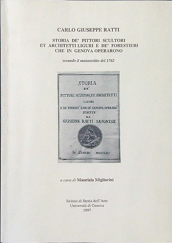 storia de' pittori scultori et architetti liguri e de' forestieri che in Genova