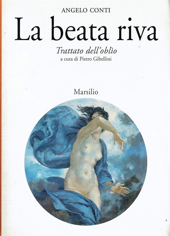 9788831774413-La beata riva. Trattato dell'oblìo.