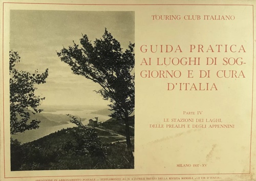 Guida pratica ai luoghi di soggiorno e di cura in Italia. Parte IV. Le stazioni