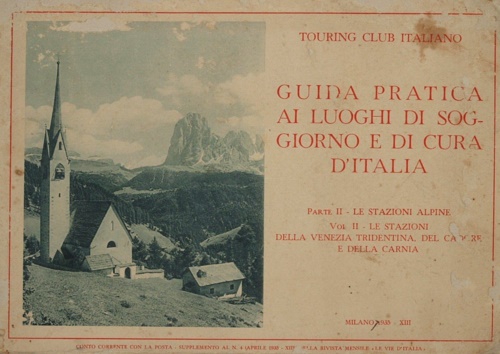 Guida pratica ai luoghi di soggiorno e di cura in Italia. Parte II. Le stazioni