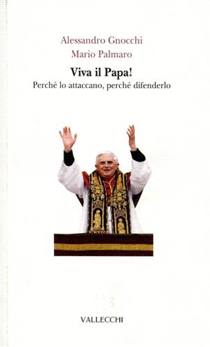 9788884272072-Viva il Papa! Perché lo attaccano, perché difenderlo.