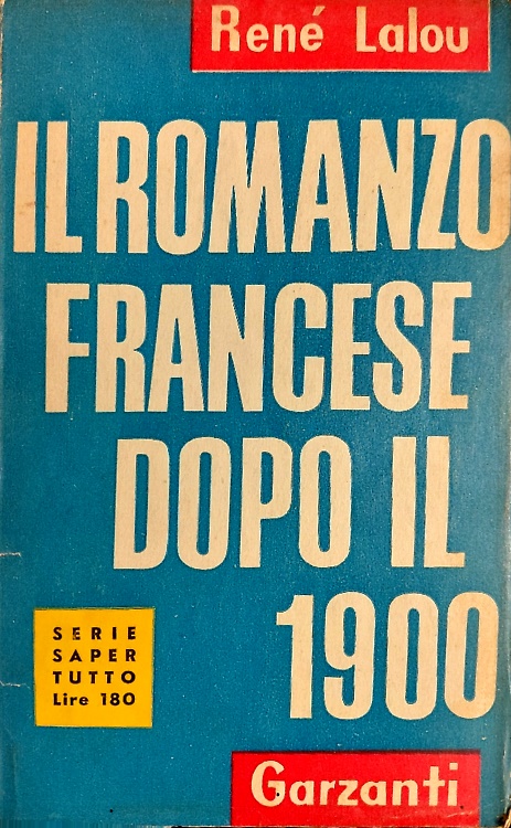 Il romanzo francese dopo il 1900.