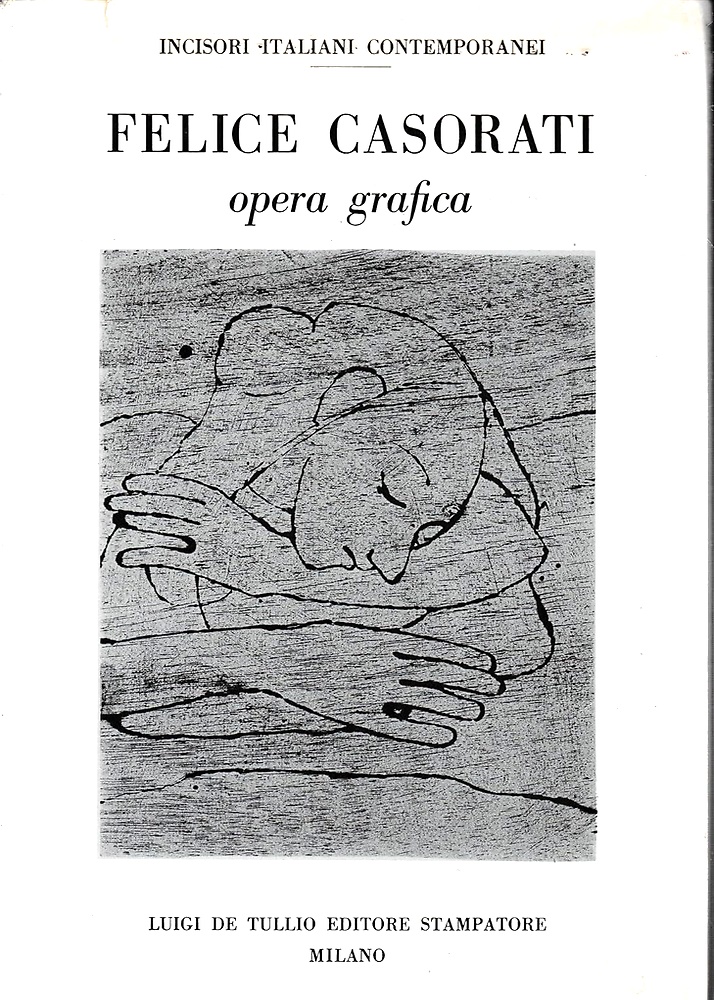 Felice Casorati. Opera grafica.