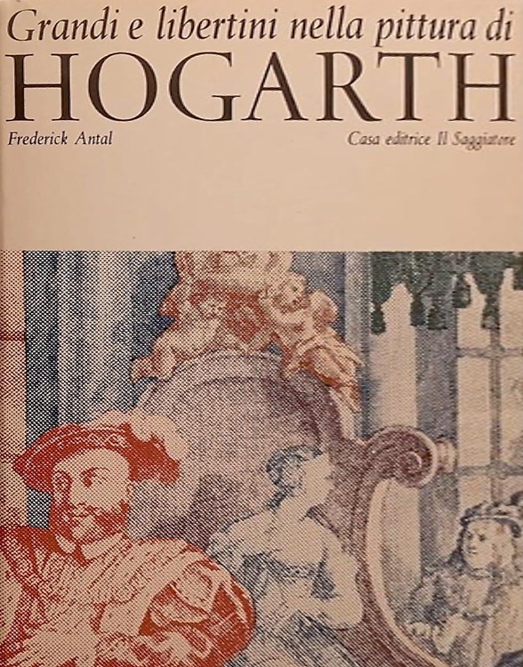 Grandi e libertini nella pittura di Hogarth.