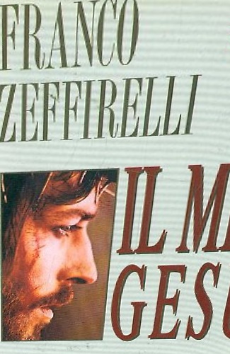 Il mio Gesù raccontato a Luigi Gianoli.