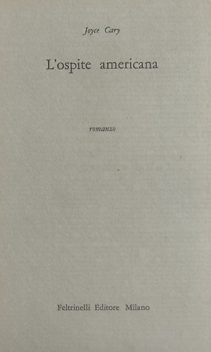 L'ospite americana. Romanzo.