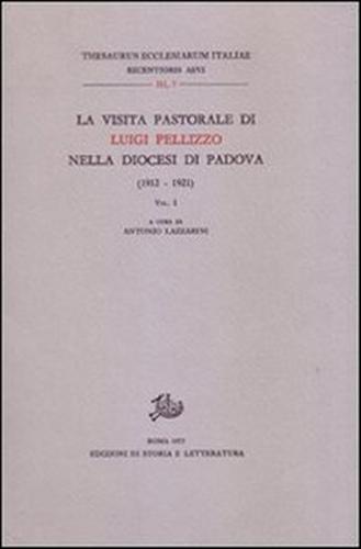 9788863720082-La visita pastorale di Luigi Pellizzo nella Diocesi di Padova.1912-1921. Voll.I-