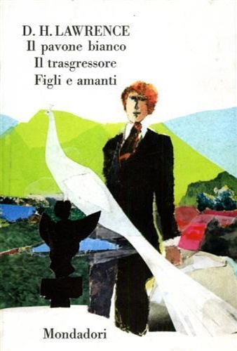 Il pavone bianco. Il trasgressore. Figli e amanti.