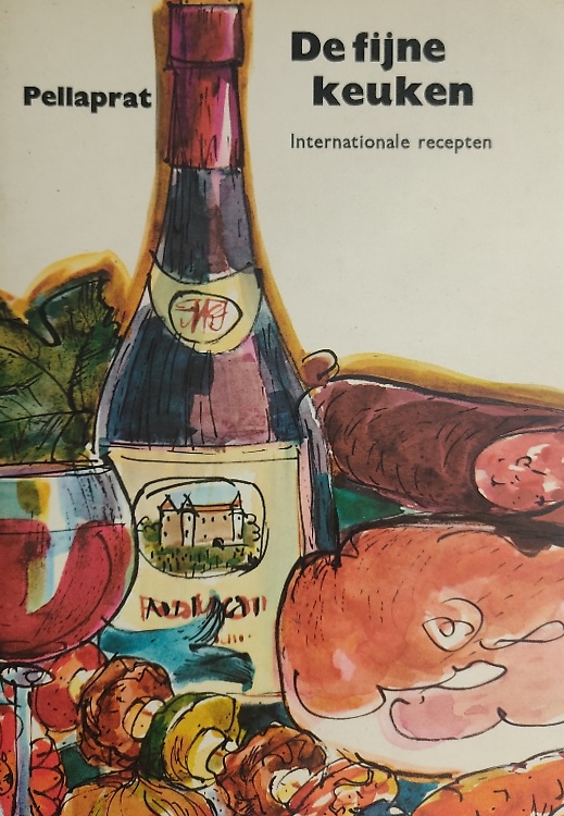 De fijne keuken. Internationale recepten met Franse snufjes.