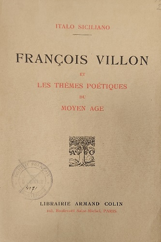 François Villon et les thèmes poétiques du Moyen Age.