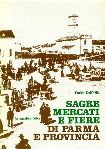Sagre, mercati e fiere di Parma e provincia.