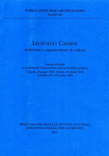 Leopoldo Cassese Archivista e organizzatore di cultura.