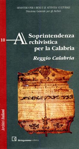 Soprintendenza Archivistica per la Calabria. Reggio Calabria.