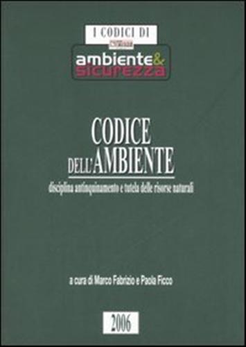 9788832457582-Codice dell'ambiente disciplina antinquinamento e tutela delle risorse naturali.