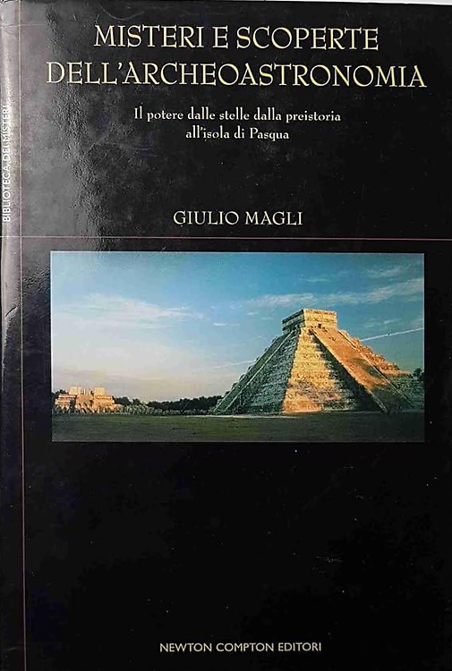 9788854106536-Misteri e scoperte dell'archeoastronomia. Il potere dalle stelle, dalla preistor