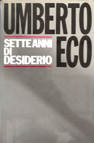 Sette anni di desiderio. Sul nome della rosa.