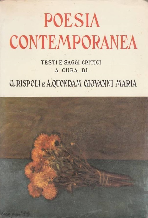 Poesia contemporanea. Testi e saggi critici.
