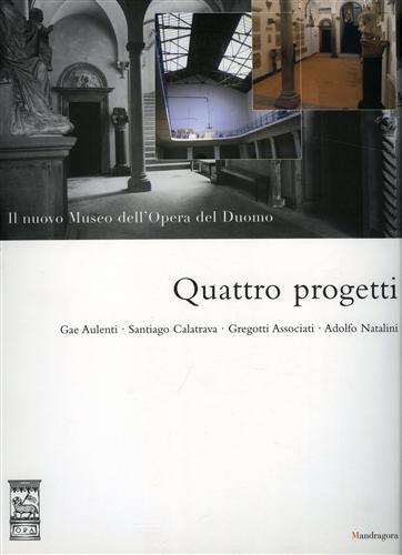 9788874610068-Il Nuovo Museo dell'Opera del Duomo. Quattro progetti.