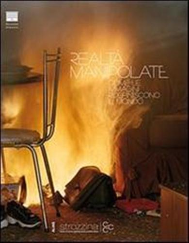 9788896532041-Realtà manipolate. Come le immagini ridefiniscono il mondo.
