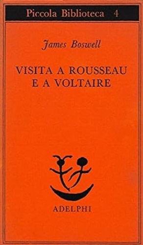 Visita a Rousseau e a Voltaire.