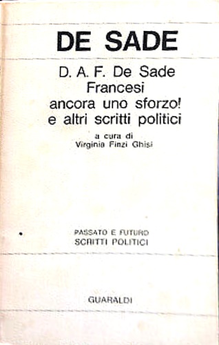 Francesi ancora un altro sforzo! e altri scritti politici.