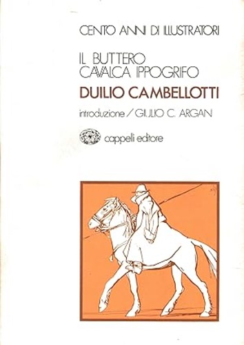 Il buttero cavalca ippogrifo. Duilio Cambellotti.