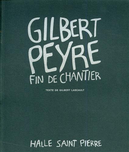 9782951047228-Gilbert Peyre. Fin de chantier.