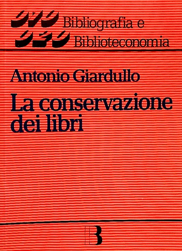 9788870755190-La conservazione dei libri. Materiali, tecniche e impianti.
