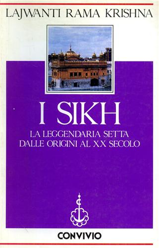 9788840438160-I Sikh. La leggendaria setta dalle origini al XX Secolo.