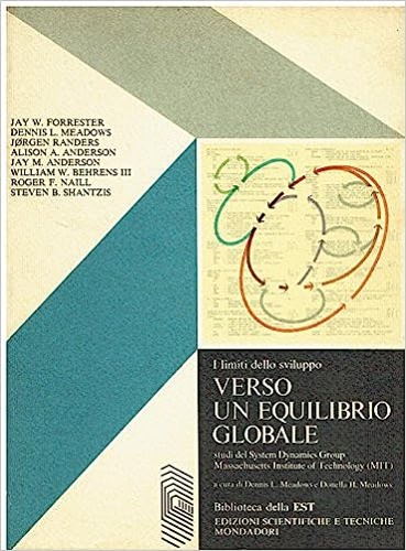 I limiti dello sviluppo. Verso un equilibrio globale. Studi del System Dynamic G
