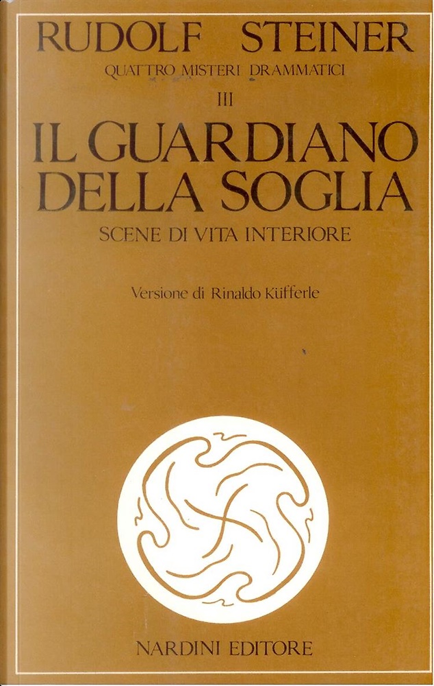 Quattro misteri drammatici. Vol.III:Il guardiano della soglia. Scene di vita int