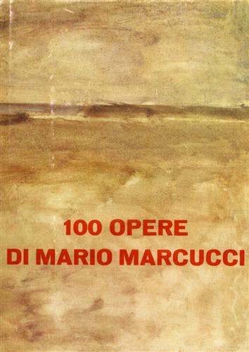 9788876222948-100 opere di Mario Marcucci.