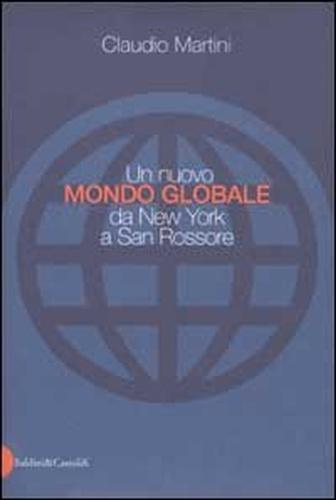 9788884902443-Un nuovo mondo globale da New York a San Rossore.