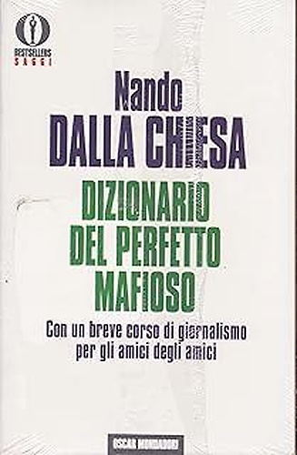 9788804374725-Dizionario del perfetto mafioso. Con un breve corso di giornalismo per gli amici