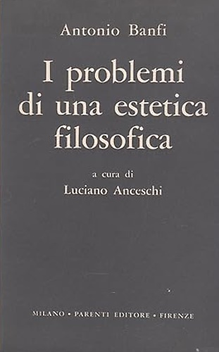 I problemi di una estetica filosofica.