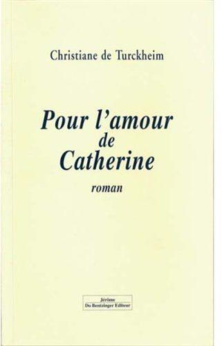9782846290692-Pour l'amour de Catherine. Roman.