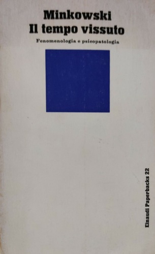 Il tempo vissuto. Fenomenologia e psicopatologia.