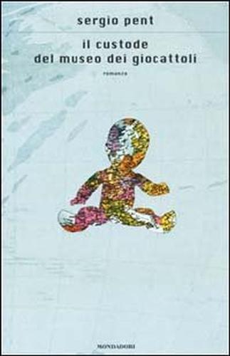 9788804487067-Il custode del museo di giocattoli. Romanzo.