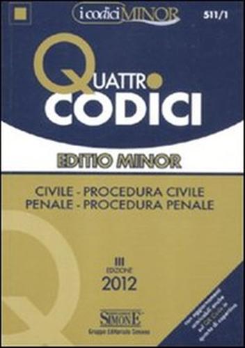 9788824432146-Quattro codici. Civile. Procedura civile. Penale. procedura penale. Ediz. minor.