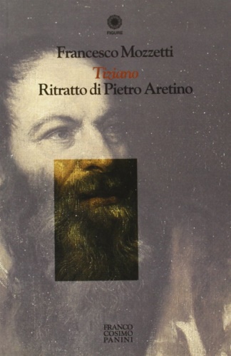 9788876867521-Tiziano: Ritratto di Pietro Aretino.