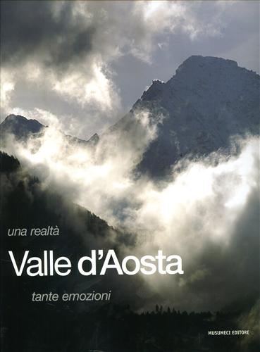 9788870327397-Valle d'Aosta Una realtà tante emozioni.