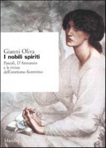 9788831779913-I nobili spiriti. Pascoli, D'Annunzio e le riviste dell'estetismo fiorentino.
