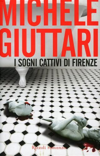 9788817055987-I sogni cattivi di Firenze. (narrativa).