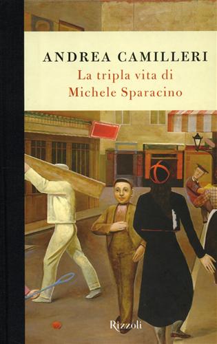 9788817031615-La tripla vita di Michele Sparacino.
