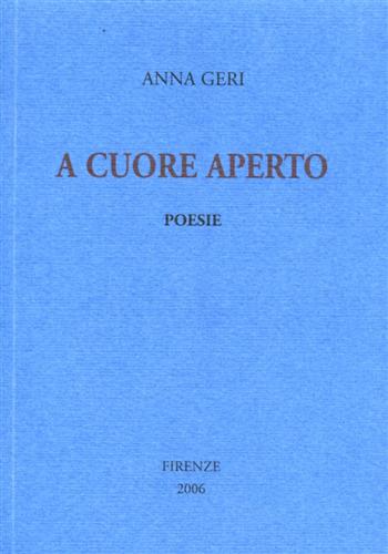 A cuore aperto. Poesie.