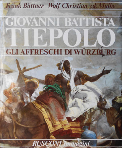 Giovanni Battista Tiepolo gli affreschi di Wurzburg.
