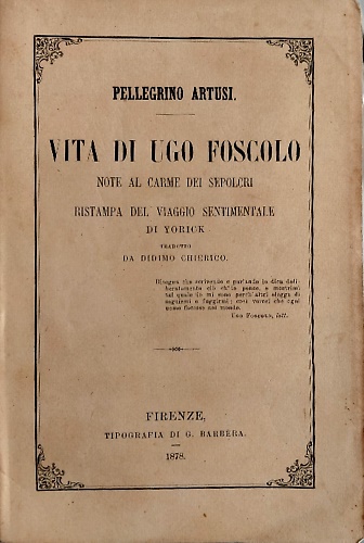 Vita di Ugo Foscolo: note al carpe dei sepolcri.