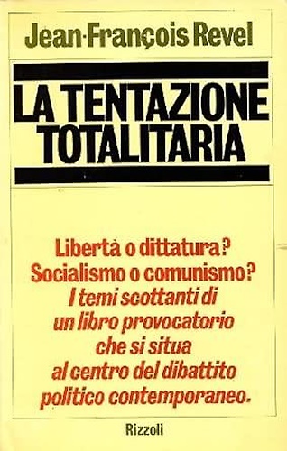 La tentazione totalitaria.